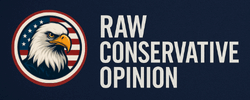Raw Conservative Opinion